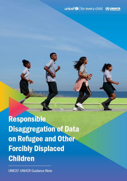 0923 UNHCR UNICEF Guidance Note on Responsible Disaggregation of Data on Refugee and Other Forcibly Displaced Children png