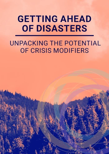 Getting Ahead of Disasters: Unpacking the Potential of Crisis Modifiers