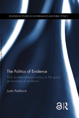 %5Bparkhurst 2016%5D the politics of evidence png