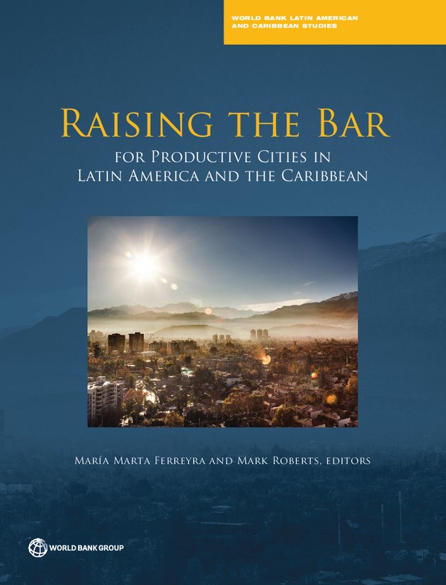 Raising the Bar for Productive Cities in Latin America and the ...
