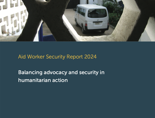 Aid Worker Security Report 2024 – Balancing advocacy and security in humanitarian action