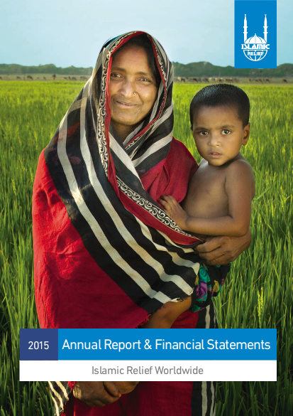 Islamic Relief Worldwide 2015 Annual Report & Financial Statements | ALNAP
